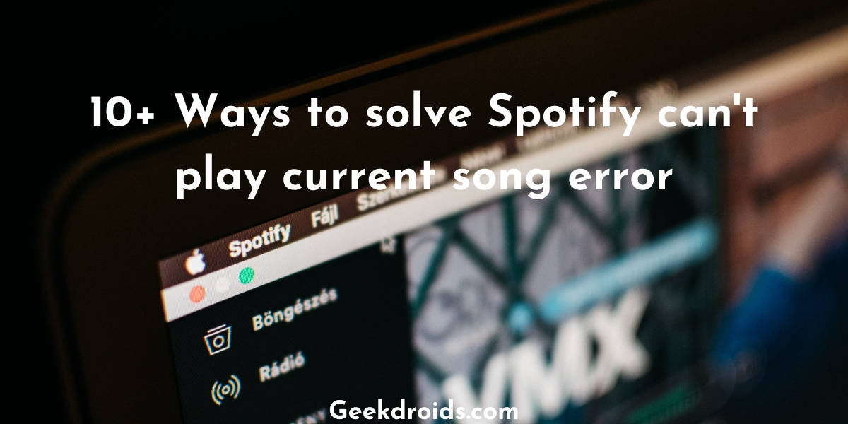 spotify_cant_play_current_song_featured_img