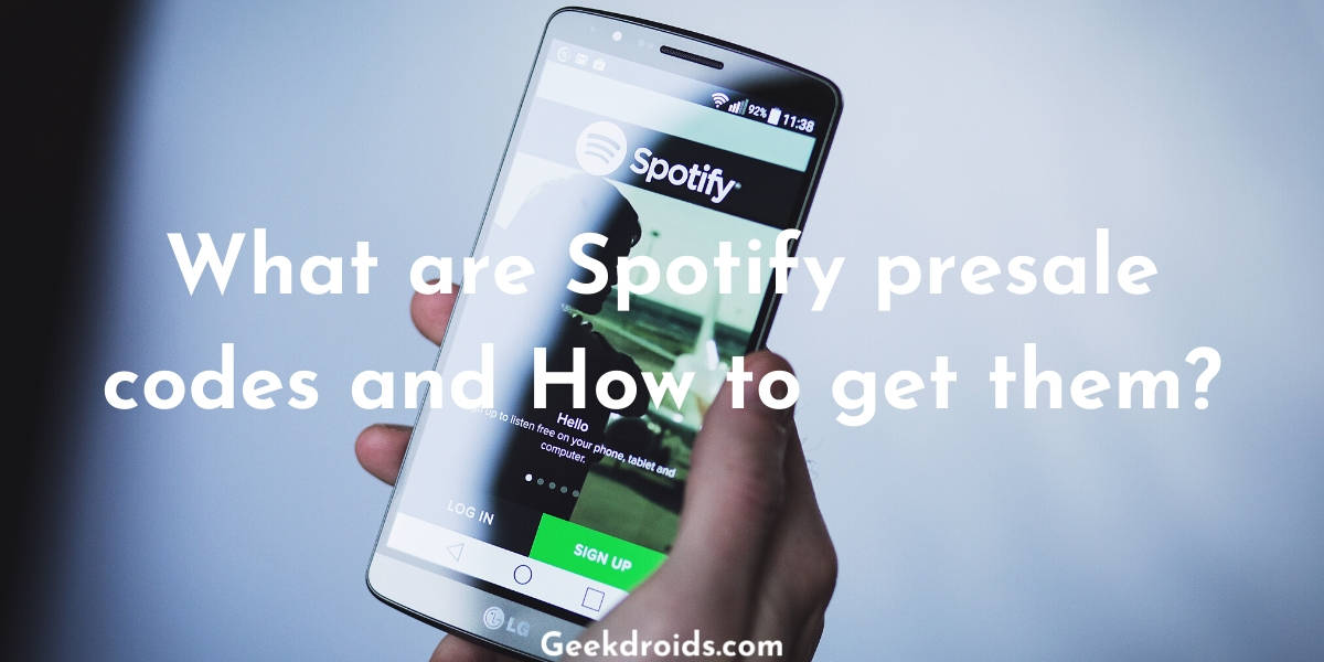 how-to-get-spotify-presale-codes-geekdroids