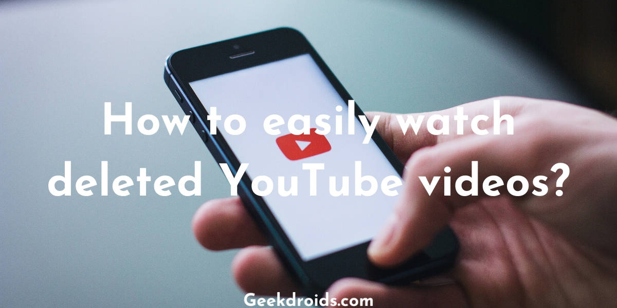 how_to_watch_deleted_youtube_videos_featured_img