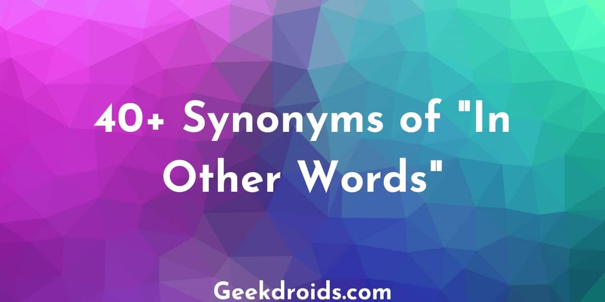 40+ Synonyms of 