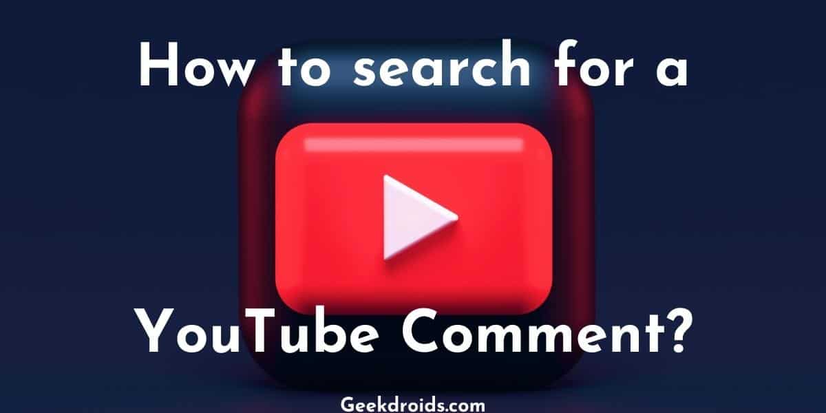 How to search for a YouTube Comment?