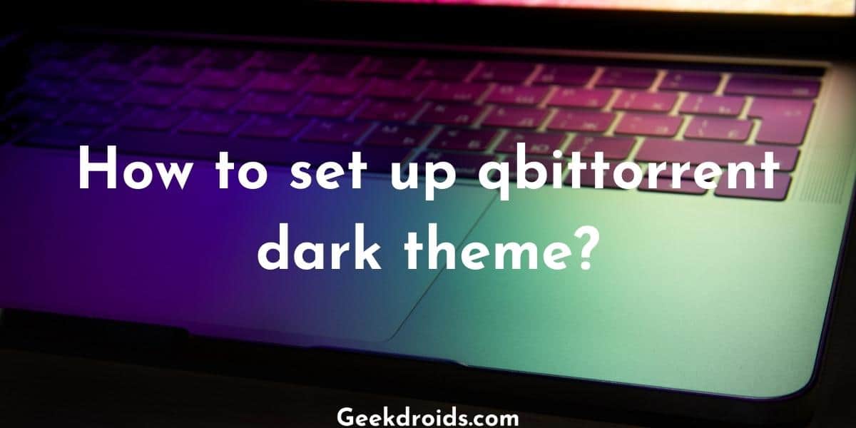 qbittorrent dark themes